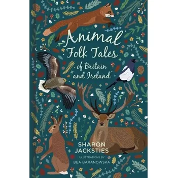 Pohádka Animal Folk Tales of Britain and Ireland - Jacksties, Sharon