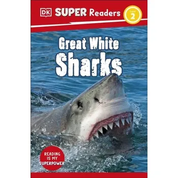 Anglický jazyk DK Super Readers Level 2 Great White Sharks - DK