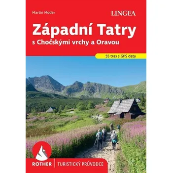 Západní Tatry s Chočskými vrchy a Oravou - Rother