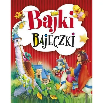 Pohádka Bajki bajeczki - praca zbiorowa [PL] (2023, Taschenbuch, Olesiejuk Sp. z o.o.)