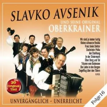 Zahraniční hudba CD Slavko Avsenik: Unvergänglich - Unerreicht Folge 16 2016