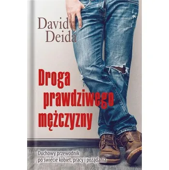 Droga prawdziwego mężczyzny TW - David Deida