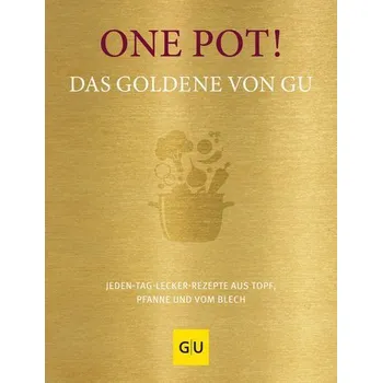 One Pot! Das Goldene von GU - Und Unzer Verlag Gmbh, Gräfe