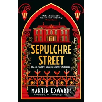 Sepulchre Street - Martin Edwards Head of Zeus