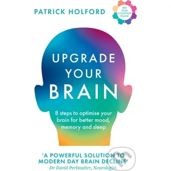 Upgrade Your Brain - Holford, Patrick