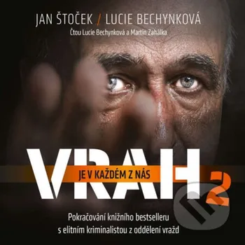 Vrah je v každém z nás 2 - Lucie Bechynková,Jan Štoček Voxi