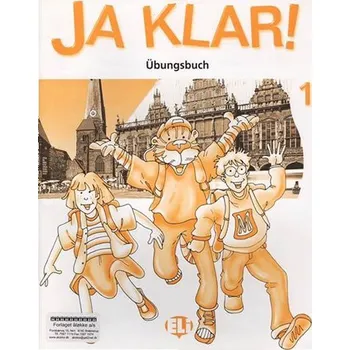 Německý jazyk Ja Klar! 1 Übungsbuch