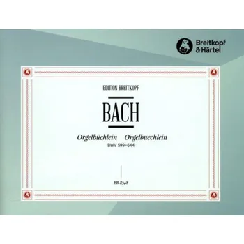 J.S. Bach: Orgelbüchlein BWV 599-644 (noty na varhany)