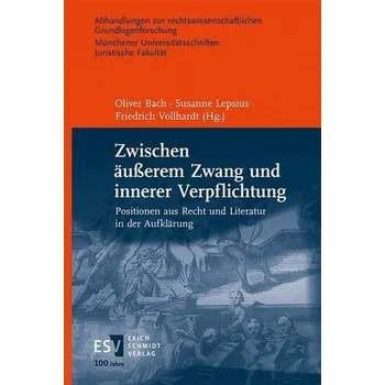 Zwischen äußerem Zwang und innerer Verpflichtung - Bach, Oliver