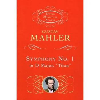 Gustav Mahler: Symphony No.1 "Titan" (noty, partitura)