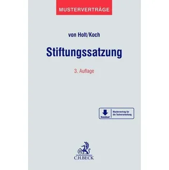 Stiftungssatzung - Holt, Thomas von