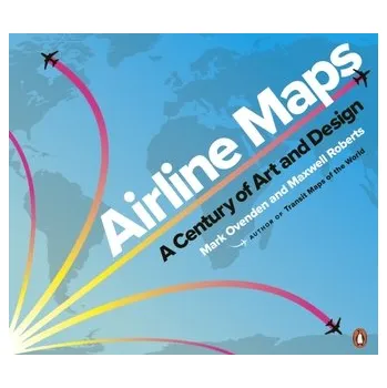 Airline Maps - Ovenden, Mark [EN] (2019, Brožovaná, Penguin Books Ltd)