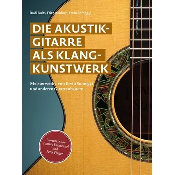 Die Akustikgitarre als Klangkunstwerk - Bults, Rudi [DE] (2024, Firma, Hirnkost KG)