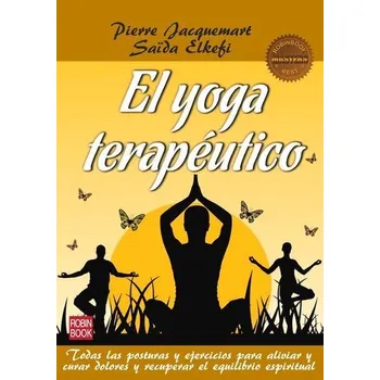 El Yoga Terapéutico - Jacquemart, Pierre