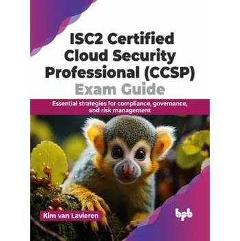 Technika ISC2 Certified Cloud Security Professional (CCSP) Exam Guide - Van Lavieren, Kim