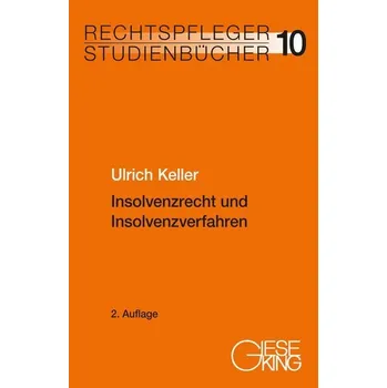 Insolvenzrecht und Insolvenzverfahren - Keller, Ulrich [DE] (2024, Brožovaná, Gieseking E.U.W. GmbH)