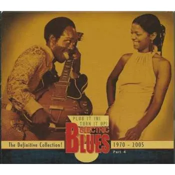 Zahraniční hudba 3CD Various: Plug It In! Turn It Up! (Electric Blues - The Definitive Collection! Part 4: 1970-2005) 2025 3CD English Booklet In Englisch