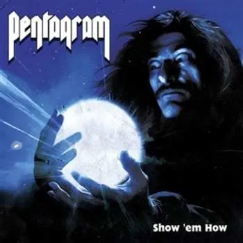 Hudba LP Pentagram: Show 'em How (ltd. Royal Blue Vinyl) 2025