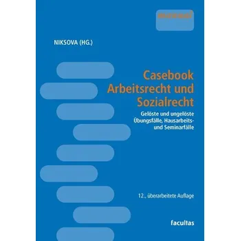 Casebook Arbeitsrecht und Sozialrecht - Niksova, Diana