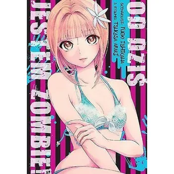 Od Dziś Jestem Zombie! - Ishikawa, Yugo