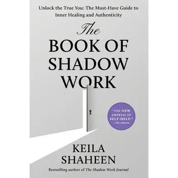 Osobní rozvoj The Book of Shadow Work - Shaheen Keila
