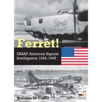 Ferret! - William M. Cahill Crecy Publishing