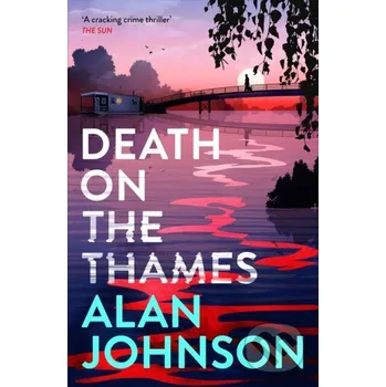 Death on the Thames - Alan Johnson Wildfire