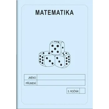 Přírodní věda Matematika 5. ročník - školní sešit