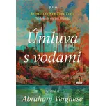 Úmluva s vodami - Abraham Verghese…