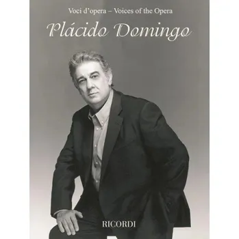 Placido Domingo: Voices of the Opera (noty na klavír, zpěv)