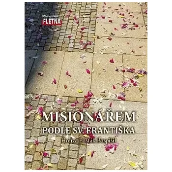Literární cestopis Misionářem podle sv. Františka
