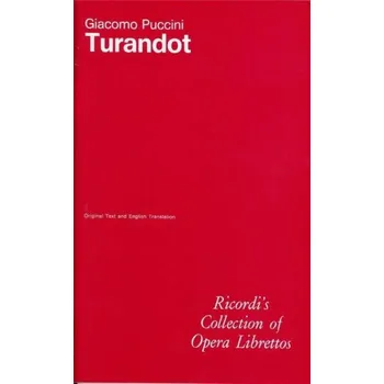 Giacomo Puccini: Turandot - Libretto (operní libreto)