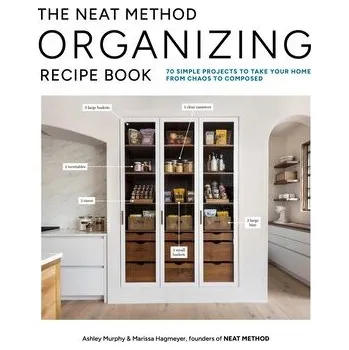 The NEAT Method Organizing Recipe Book - Murphy, Ashley