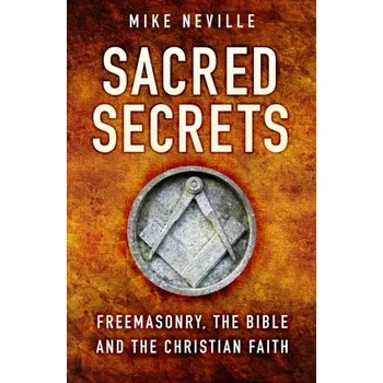 Sacred Secrets - Neville, Mike [EN] (2022, Měkká, The History Press Ltd)