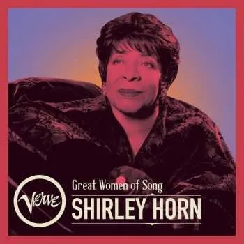 Zahraniční hudba LP Shirley Horn: Great Women Of Song: Shirley Horn 2024