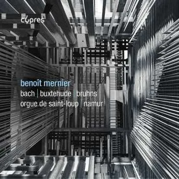 Zahraniční hudba CD Various: Benoit Mernier - Bach / Buxtehude / Bruhns 2025