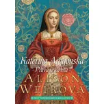 Kateřina Aragonská: Opravdová královna…