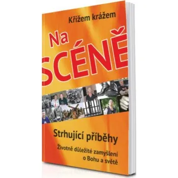 Duchovní literatura Křížem krážem na scéně - K. Novak