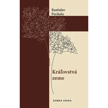 Kráľovstvá zeme - Puchala Rastislav