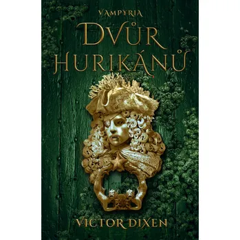 Beletrie pro dospělé Dvůr hurikánů (3) - Victor Dixen