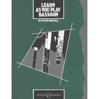Peter Wastall: Learn As You Play Bassoon (noty na fagot)