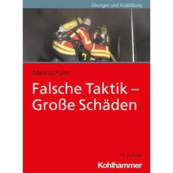 Falsche Taktik - Große Schäden - Pulm, Markus