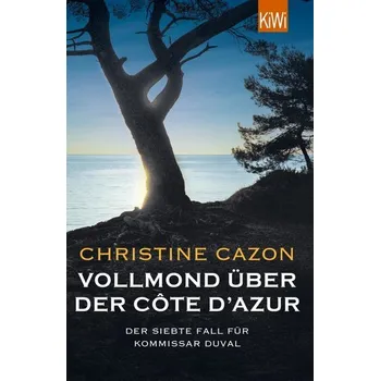 Vollmond über der Côte d'Azur - Cazon, Christine