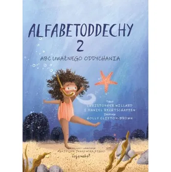 Bystrá hlava Alfabetoddechy T.2 ABC Uważnego oddychania - Willard, Christopher