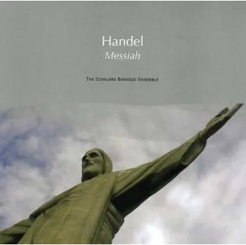 Zahraniční hudba CD The Scholars Baroque Ensemble: Handel: Messiah (Selection) 2012 Ausgewählte Chöre