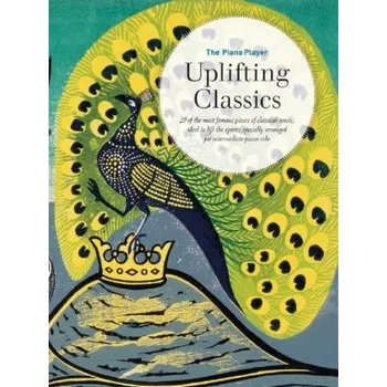 The Piano Player Series: Uplifting Classics (noty na klavír)