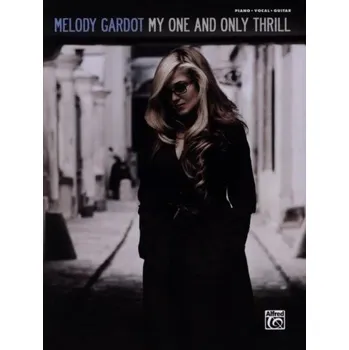 Melody Gardot: My One & Only Thrill . (noty na klavír, zpěv, akordy)