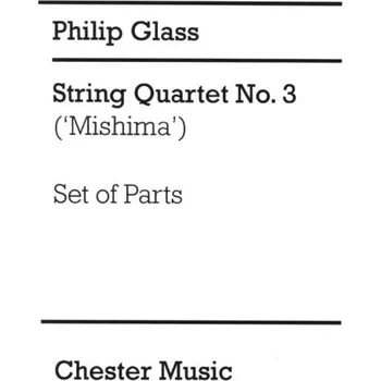 Philip Glass: String Quartet No. 3 - Mishima (noty pro smyčcový kvartet, party)