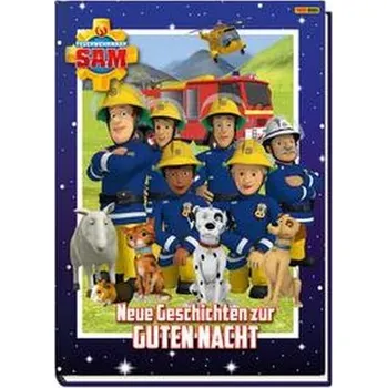 Pohádka Feuerwehrmann Sam: Neue Geschichten zur Guten Nacht - Zuschlag, Katrin