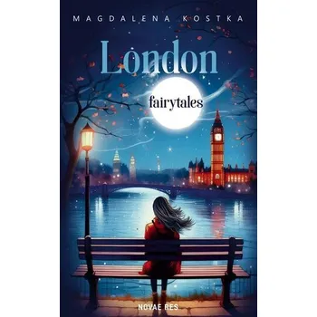 London fairytales - Magdalena Kostka